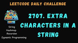 2707 Extra Characters in a String  LeetCode Daily Challenge  Today POTD  C Solution [upl. by Dre]