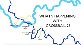 Whats Happening with Crossrail 2 [upl. by Esialb]