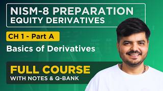 NISM  8 Equity Derivatives Exam 2024  FULL COURSE  Chapter 1 Part  A [upl. by Ynnub]