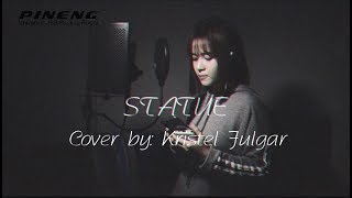 STATUE  Lil Eddie Female Cover by Kristel Fulgar [upl. by Rana]