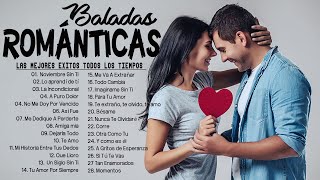 Las 100 Canciones Romanticas Inmortales 💝 Romanticas Viejitas en Español 8090s 💖Canciones De Amor [upl. by Konyn339]