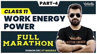 Work Energy and Power Full Marathon  Part 4  CBSE Class 11 🔥Shimon Sir [upl. by Notak]