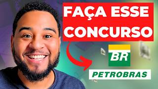 Concurso Petrobras é o MELHOR CONCURSO do Brasil  Não perca essa chance [upl. by Nairadal]