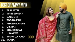 Best of Ammy Virk  Ammy Virk all songs  New punjabi songs 2023 ammyvirk [upl. by Crowns]