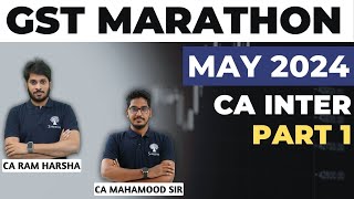 GST MARATHON  GST REVISION  MAY 2024 EXAMS  NEW SCHEME  CA INTER  TIME STAMPS FOR TIPICS [upl. by Ylim]