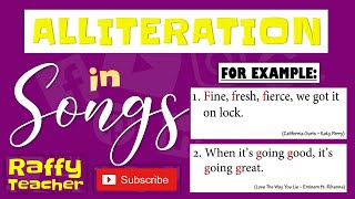 ALLITERATION EXAMPLES IN POPULAR SONGS  by RaffyTeacher [upl. by Ahsienauq18]