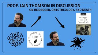 Prof Iain Thomson on Heidegger Ontotheology and Death [upl. by Ofori]