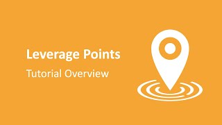 Leverage Points Tutorial Overview [upl. by Ecirtnuahs]