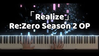 ReZero Season 2 OP「Realize」Konomi Suzuki Piano covertutorial [upl. by Adnahsar]