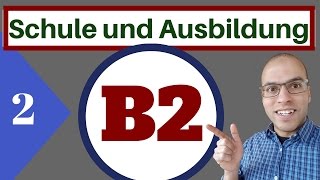 B2  الدرس 2 Schule und Ausbildung  Vokabeln [upl. by Darian143]