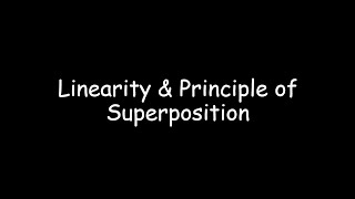 Linearity and Superposition [upl. by Adriano696]