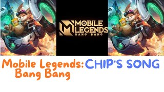 MOBILE LEGENDS BANG BANG  CHIPS SONG  LYRIC VIDEO [upl. by Inhsor]