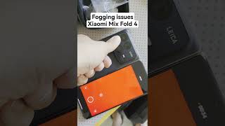 XiaomiMixFold4 fogging issues [upl. by Anwadal]