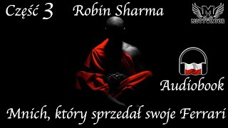 Robin Sharma  Mnich który sprzedał swoje Ferrari  Część 3 [upl. by Curt714]