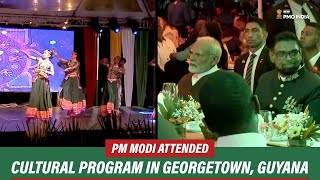 PM Modi Attends Cultural Program  Georgetown Guyana [upl. by Dlorad]