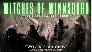 287 The Forgotten Witches of Winnsboro South Carolina  The Witch Hunt and Trials of 1792 [upl. by Ellehsat816]