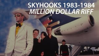 SkyhooksLive quotMillion Dollar Riffquot The Club Melbourne 1984 [upl. by Ecadnarb]