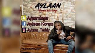 AYLAAN  Prenons Notre Temps Remix Komp [upl. by Ynnav]