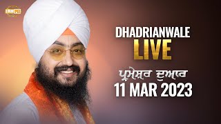 Dhadrianwale Live from Parmeshar Dwar  11 Mar 2023  Emm Pee [upl. by Edmead693]