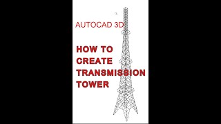 AUTOCAD 3DTRANSMISSION TOWER GRID [upl. by Jamesy]