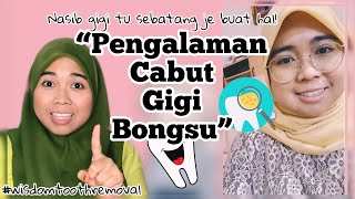 CABUT GIGI GERAHAM BONGSU  WISDOM TOOTH REMOVAL [upl. by Colley]