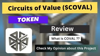 What is Circuits of Value COVAL Coin  Review About COVAL Token [upl. by Akeret509]