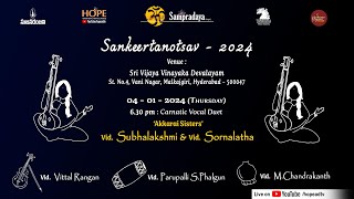 Day13 Sampradaya Sankeertanotsav2024 Vocal Duet Concert by Akkarai Sisters on 4124 HOPEADTV [upl. by Eustache]