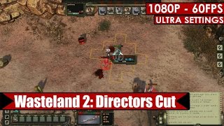 Wasteland 2 Directors Cut gameplay PC HD 1080p60fps [upl. by Marilla]