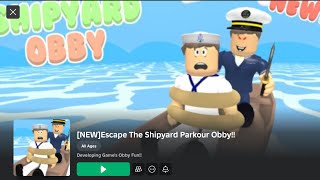 NEW Escape The Shipyard Parkour Obby ⚓️Roblox game complete play through guide [upl. by Kassey]