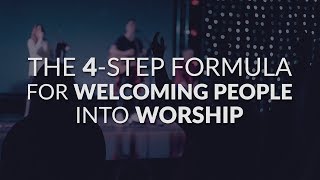 What To Say Before Leading Worship  The 4Step Formula For Welcoming People Into Worship [upl. by Anitel]