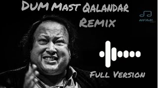 Dum Mast Qalandar Full Version  NFAK Remix  Bass Boosted [upl. by Esmerelda747]