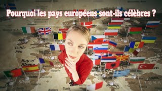 Pourquoi les pays européens sont ils célèbres [upl. by Aracahs291]