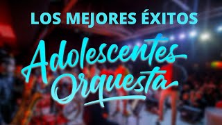 Adolescents Orquesta  Los Mejores Éxitos Salsa Romántica Mix [upl. by Ehr]