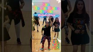 Zumba Fitness  Save the Last Dance for Me  Michael Bublé  Dance Fitness dance dancevideo [upl. by Edya596]