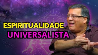 ESPIRITUALIDADE UNIVERSALISTA [upl. by Aelahs]