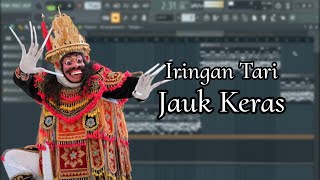 Iringan Tari Tabuh Jauk Keras FL Studio Tanpa Kendang [upl. by Dnomde748]