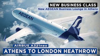 Aegean A321neo New Business Class to Heathrow plus New Business Lounge in Athens [upl. by Egidius]