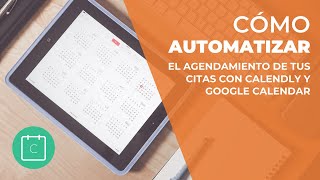 ✅ Cómo AUTOMATIZAR el agendamiento de tus citas con Calendly y Google Calendar 🗓️ [upl. by Ellissa603]