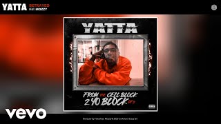 Yatta  Betrayed Audio ft Mozzy [upl. by Nosrak]