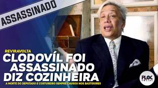 CLODOVIL FOI ASSASSINADO DIZ AMIGA QUE VIU HOMEM NO QUARTO DO DEPUTADO ESTILISTA ANTES DE SUA MORTE [upl. by Roxane914]