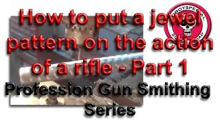 Jeweling the action on a rifle  Part 1  Professional Gun Smithing Series [upl. by Tnattirb]