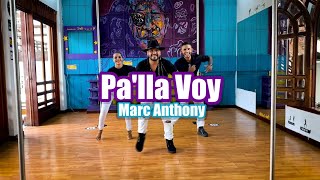 Marc Anthony  Palla Voy Coreografía  TRENZAS [upl. by Marilin270]