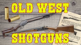 Historic Old West Shotguns [upl. by Kcirrej]