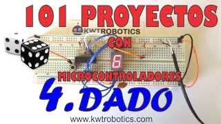 101 proyectos con microcontroladores  4 Dado con pic16f84A [upl. by Sirovart]