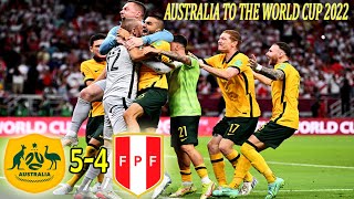 Australia defeats Peru 54 on penalties and qualifies for the 2022 Qatar World Cup [upl. by Ellswerth441]