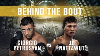 Behind The Bout  Giorgio Petrosyan vs Jo Nattawut [upl. by Afra]