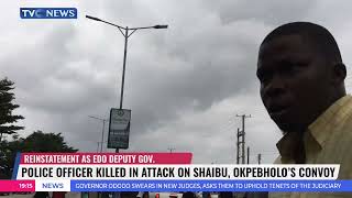 Police Officer Killed In Attack On Shaibu Okpebholos Convoy In Benin [upl. by Eseenaj]