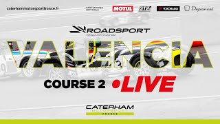 CATERHAM MOTORSPORT FRANCE ROADSPORT  LIVE VALENCIA COURSE 2 [upl. by Leonora]