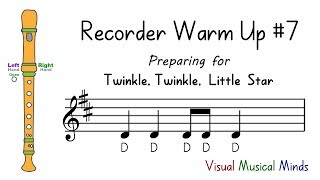 Recorder Warmup 7 Preparing for quotTwinkle Twinkle Little Starquot [upl. by Ahsika]