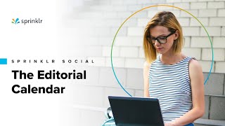 Sprinklr Social  The Publishing Workflow  The Editorial Calendar [upl. by Keven]